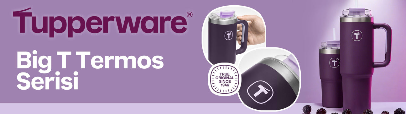 Tupperware Big T Termos Serisi